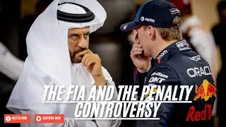 F1 | THE FIA AND THE PENALTY CONTROVERSY