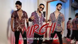 DIVINE - MIRCHI | Akash Tambedkar | Dance choreography.