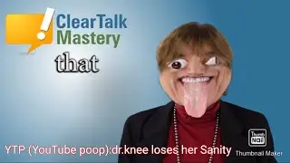 YTP (YouTube poop):dr.knee loses her Sanity