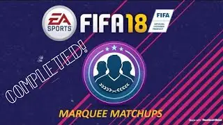 FIFA 18: Ultimate Team | Marquee Matchups SBC (Completed) | In Form Player Packed!! |