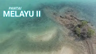 PANTAI MELAYU II Kampung KALAT Barelang Batam 2021