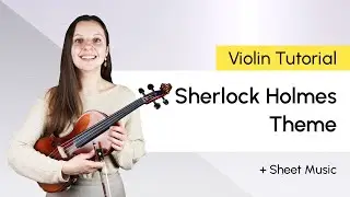 How to play Sherlock Holmes Theme Violin Tutorial