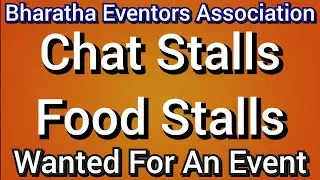 Stalls pani puri beeda fruits juuce Mehanthi wanted - Bharatha Eventors association +91 7200323456