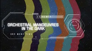 OMD - One more time (CS remix)