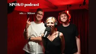 SPOKO podcast - odc. 1 - Mikser o życiu i rapie