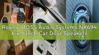 Review BOSS Audio Systems NX694 6 x 9 Inch Car Door Speakers - 800 Watts (per Pair), Coaxial, 4 Way,