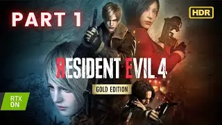 RESIDENT EVIL 4 REMAKE GOLD EDITION Gameplay Walkthrough PART 1 - No Commentary