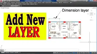Want to give New LAYER in Autocad I Add Objects to a layer? Rename it ?  Change properties too?