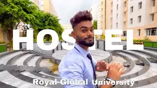 Full Hostel Tour of ROYAL GLOBAL UNIVERSITY 🎓GUWAHATI