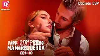 🧨[doblado] C&oacute;mo romper a un DILF EP 1-13 | ReelShort