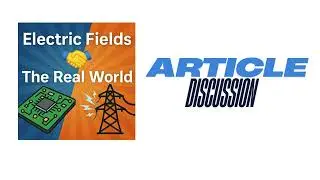 Electric Fields The Real World Discussion