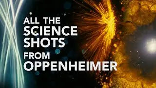 All the Science Shots from Oppenheimer