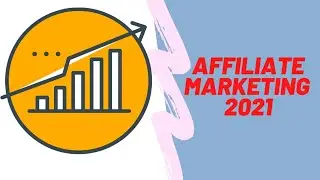 Affiliate Marketing Tutorial For Beginners 2021