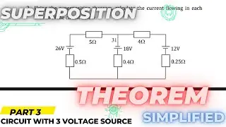 SUPERPOSITION THEOREM ( CIRCUIT WITH 3 VOLTAGES source)