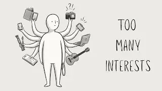 Why People With Too Many Interests Struggle in Their Careers (Psychology Explained)