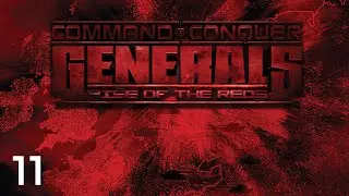 Let's Play Command & Conquer: Generals - Rise Of The Reds #11 | American Empire 1