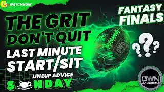 Fantasy Football Championship Week LIVE 🚨 Start/Sit, Injuries & Last-Minute Winners