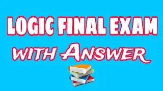 🔴Logic and critical thinking Final Exam Best explained