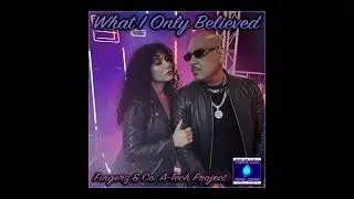 Fingerz & Co. A-Tech Project - What I Only Believed