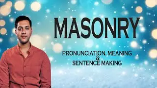 Masonry - Meaning_&_Pronunciation_Word_World_Audio_Video_Dictionary
