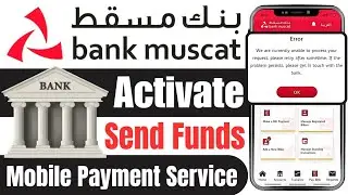 How to Activate Mobile Payment Service Using Muscat Bank Mobile App
