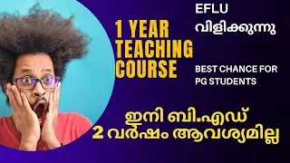 Hurry up!!1 Year Teacher Education Course at EFLU