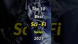 Top 10 Best Sci-Fi Series to Watch in 2025 #shorts #series #shortsfeed #scifi #webseries #top10