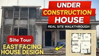 East Facing Under Construction House | Real Site Walkthrough with Planning & Dimensions #home #site