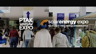 Relacja z Targ&oacute;w Solar Energy EXPO 2025