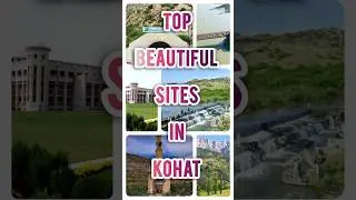 top beautiful sites in kohat kpk#travel #pakistan #tourist #tourism #beautiful #shorts #kohatcity