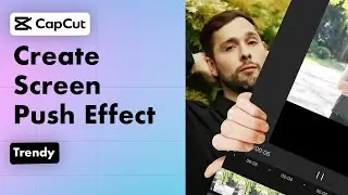 How To Use Screen Push Effect On Social Media | 2 Minute Tutorial | CapCut