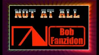 Bob Fanzidon  - Not At All (2013)
