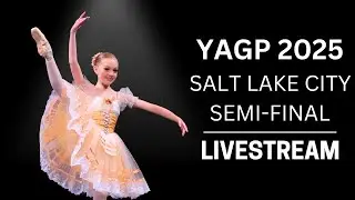 Senior Classical Competition Women Ages 16-17 - YAGP Salt Lake City