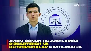 Ayrim qonun hujjatlariga o&lsquo;zgartirish va qo&lsquo;shimchalar kiritilmoqda