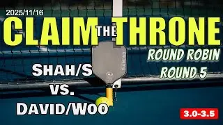 3.0-3.5 (Non-DUPR): Shah/S vs. David/Woo Round 5