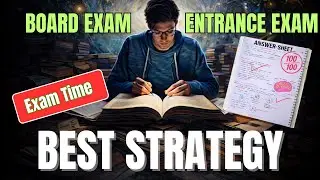 Board Exam vs Entrance Exam 🔥 | Exam Time Best Strategy 💯📚 | Students Must Watch | Up Board | CBSE