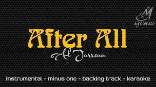 AFTER ALL [ AL JARREAU ] INSTRUMENTAL | MINUS ONE