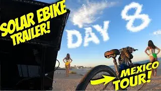 Mexico Solar Electric Bike Tour - Day 8