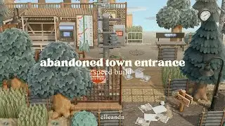 abandoned town entrance🏚️ animal crossing new horizons speed build