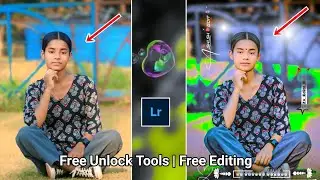 Lightroom Free Unlock Tool | Editing Problem Solved | Nagpuri style photo editing |