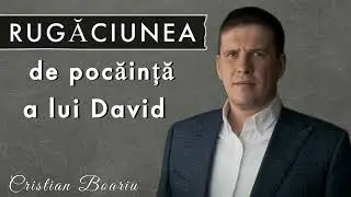 Cristi Boariu - Rugăciunea de pocăință a lui David