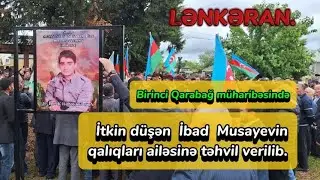 Birinci Qarabağ m&uuml;haribəsində itkin d&uuml;şən İbad  Musayevin qalıqları ailəsinə təhvil verilib.