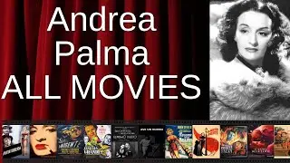 ALL Andrea Palma Movies Ranked by Score (Critics + Fans)