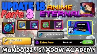 👨&zwj;🎓 TODO sobre la UPDATE 18 de ANIME ETERNAL (Shadow academy) 3/3
