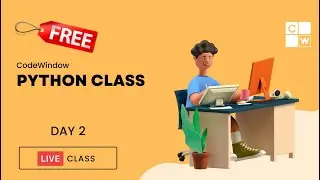 CodeWindow Python Class Day 2