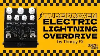 Thorpy FX Electric Lightning // Tube Overdrive