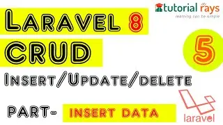 5. Larval 8 CRUD Tutorials | Laravel 8 Insert Data | How to Insert Data in Laravel 8