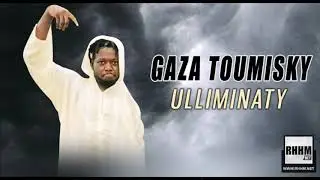 GAZA TOUMISKY - ULLIMINATY (2019)