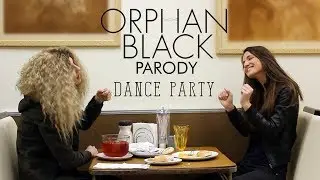 Orphan Black Parody Dance Party - #OBDanceParty #OBparody