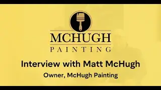Meet Matt McHugh, Owner of McHugh Painting #meettheteam #painting
